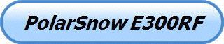 PolarSnow E300RF